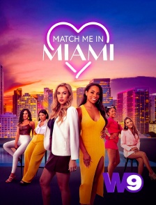 W9 - Match me in Miami en replay