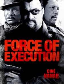 Ciné Nanar - Force of execution