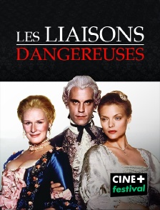 CINE+ Festival - Les liaisons dangereuses