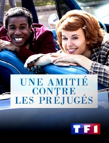 TF1 - Une amitié contre les préjugés