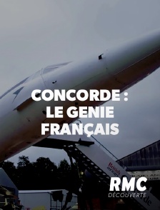 RMC Découverte - CONCORDE: LE GENIE FRANCAIS