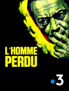 France 3 - L'homme perdu