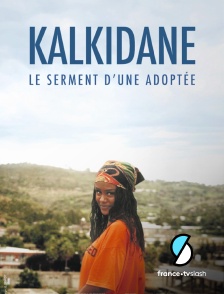 Slash - Kalkidane le serment d’une adoptée en replay