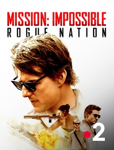 France 2 - Mission impossible : Rogue Nation