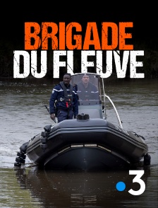 France 3 - Brigade du fleuve