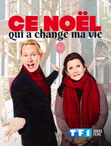 TF1 Séries Films - Ce Noël qui a changé ma vie