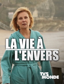 TV5MONDE - La vie à l'envers