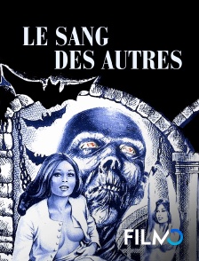 FilmoTV - Le sang des autres