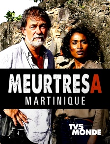 TV5MONDE - Meurtres en Martinique