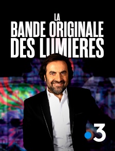 France 3 - La bande originale des lumières