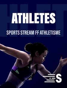 Sport en France - Sports stream FF Athlétisme en replay