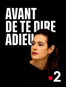 France 2 - Avant de te dire adieu