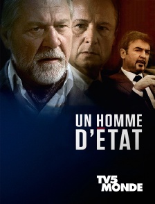 TV5MONDE - Un homme d'Etat