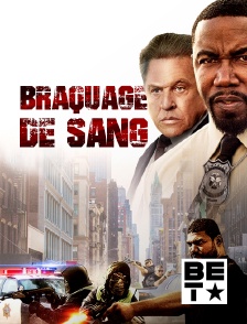 BET - Braquage de sang