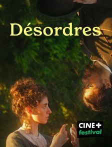 CINE+ Festival - Désordres