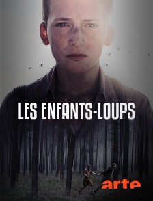 Arte - Les enfants-loups