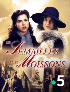 France 5 - Les semailles et les moissons