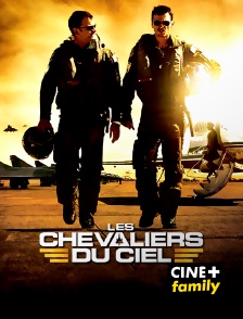 CINE+ Family - Les chevaliers du ciel