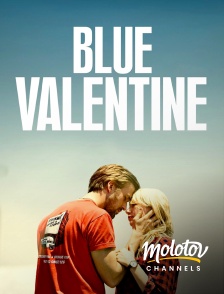 Molotov channels - Blue Valentine