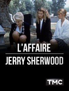 TMC - L'affaire Jerry Sherwood