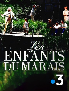 France 3 - Les enfants du marais