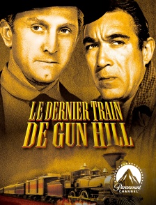 Paramount Channel - Le dernier train de Gun Hill