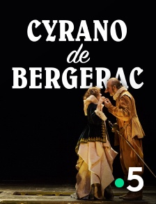 France 5 - Cyrano de Bergerac