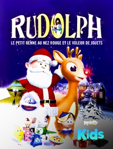 Molotov Channels Kids - Rudolph, le petit renne au nez rouge et le voleur de jouets