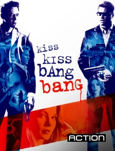 Action - Kiss Kiss Bang Bang