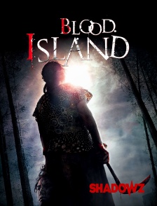 Shadowz - Blood Island en replay