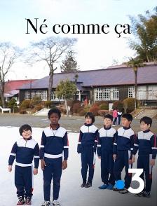 France 3 - Né comme ça