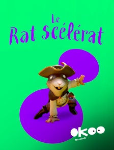 Okoo - Le rat scélérat