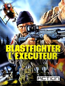 Action - Blastfighter, l'exécuteur