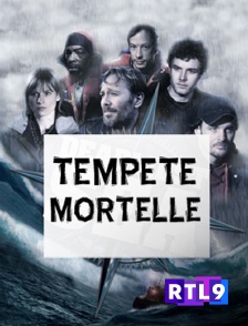 RTL 9 - Tempête mortelle