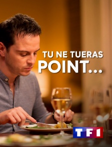 TF1 - Tu ne tueras point...