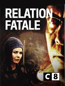 C8 - Relation fatale