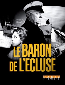 Paris Première - Le baron de l'écluse