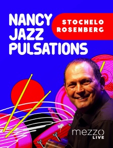 Mezzo Live HD - Nancy Jazz Pulsations : Stochelo Rosenberg