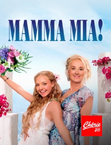 Chérie 25 - Mamma Mia !