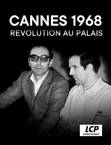 LCP 100% - Cannes 1968, révolution au palais