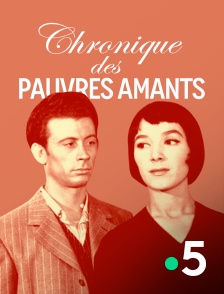 France 5 - Chronique des pauvres amants