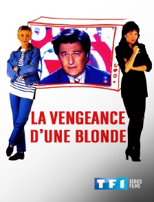 TF1 Séries Films - La vengeance d'une blonde