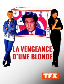 TFX - La vengeance d'une blonde