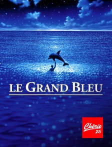 Chérie 25 - Le grand bleu