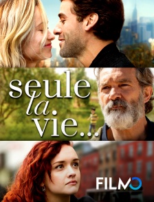 FilmoTV - Seule la vie...