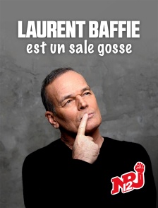 NRJ 12 - Laurent Baffie est un sale gosse