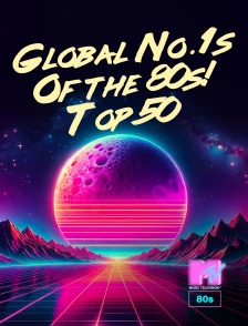 MTV 80' - Global No.1s Of the 80s! Top 50