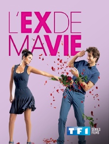 TF1 Séries Films - L'ex de ma vie