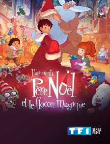 TF1 Séries Films - L'apprenti Père Noël et le flocon magique