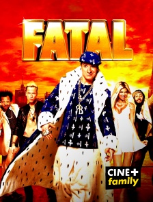 CINE+ Family - Fatal